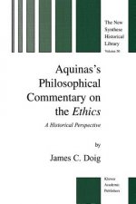 Aquinas's Philosophical Commentary on the Ethics
