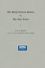 Dutch Colonial System in the East Indies