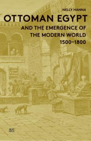 Ottoman Egypt and the Emergence of the Modern World