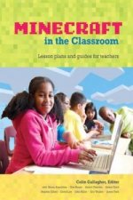 Educator's Guide to Using Minecraft (R) in the Classroom