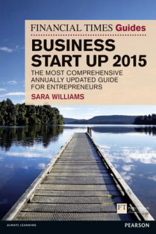 Financial Times Guide to Business Start Up 2015