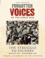 Forgotten Voices of the Great War