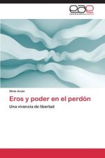 Eros y poder en el perdon