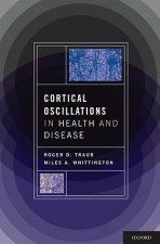 Cortical Oscillations in Health and Disease