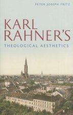 Karl Rahner's Theological Aesthetics