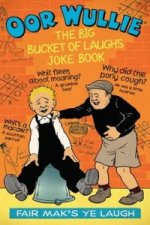 Oor Wullie's Big Bucket of Laughs Jokebook