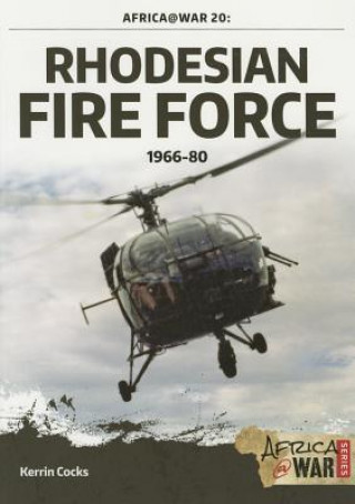 Rhodesian Fire Force 1966-80 (Kerrin Cocks)(Brožovaná)