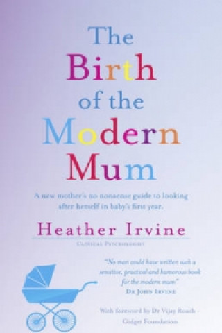 Birth of the Modern Mum