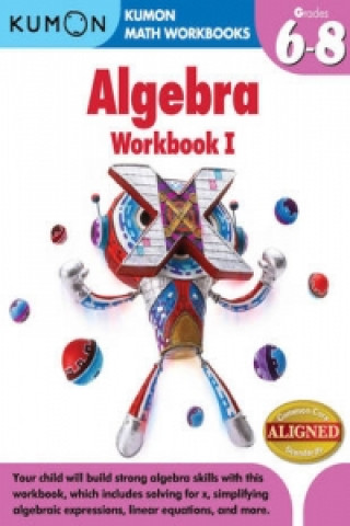 Kumon Algebra Workbook I