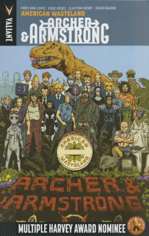 Archer & Armstrong Volume 6