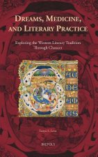 Dreams, Medicine, and Literary Practice