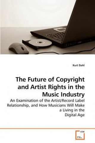 Future of Copyright and Artist Rights in the Music Industry
