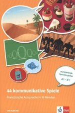 44 kommunikative Spiele: Französische Aussprache in 10 Minuten, m. Audio-CD