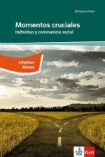 Momentos cruciales - Erhöhtes Anforderungsniveau