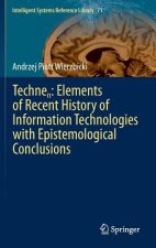 Technen: Elements of Recent History of Information Technologies with Epistemological Conclusions