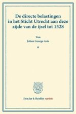 De directe belastingen in het Sticht Utrecht aan deze zijde van de ijsel tot 1528.