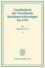 Geschiedenis der Utrechtsche bisschopsverkiezingen tot 1535.