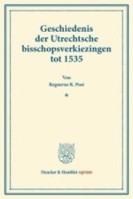 Geschiedenis der Utrechtsche bisschopsverkiezingen tot 1535.