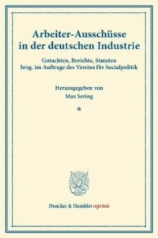 Arbeiter-Ausschüsse in der deutschen Industrie.