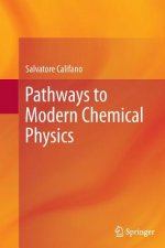Pathways to Modern Chemical Physics