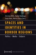 Spaces and Identities in Border Regions - Policies - Media - Subjects