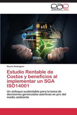 Estudio Rentable de Costos y beneficios al implementar un SGA ISO14001