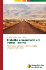 Trabalho e Imaginario em Potosi - Bolivia
