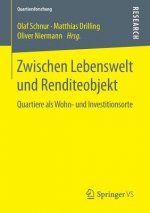 Zwischen Lebenswelt Und Renditeobjekt