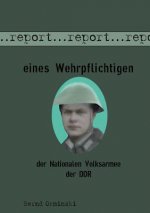 Report eines Wehrpflichtigen der Nationalen Volksarmee der DDR