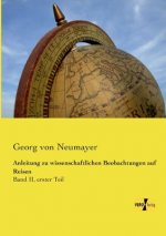 Anleitung zu wissenschaftlichen Beobachtungen auf Reisen