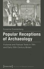 Popular Receptions of Archaeology
