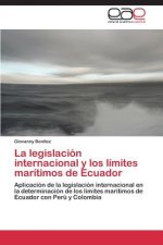 Legislacion Internacional y Los Limites Maritimos de Ecuador