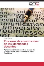 Procesos de Construccion de Las Identidades Docentes