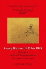Georg Büchner 1835 bis 1845