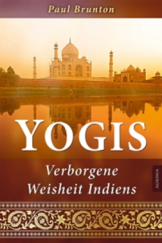 Yogis - Verborgene Weisheit Indiens