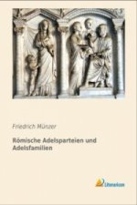 Römische Adelsparteien und Adelsfamilien