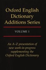 Oxford English Dictionary Additions Series: Volume 1