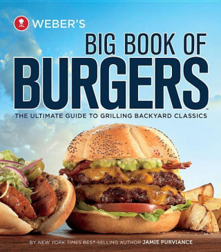 Weber´s Big Book of Burgers