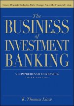 Business of Investment Banking: A Comprehensiv e Overview, Third Edition