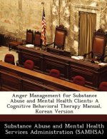 Anger Management for Substance Abuse and Mental Health Clien