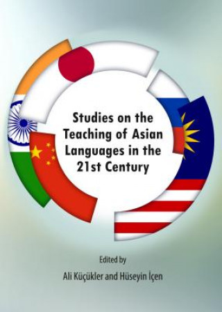 Studies on the Teaching of Asian Languages in the 21st Centu