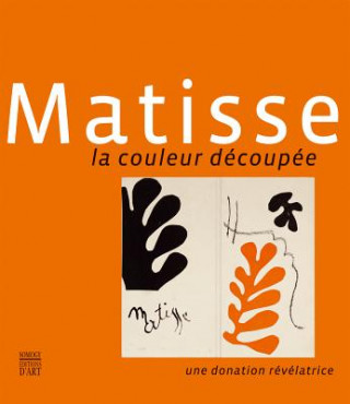 Matisse: The Colour Paper-cuts: A Revealing Donation