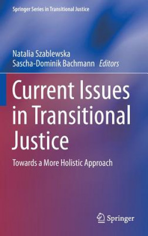 Current Issues in Transitional Justice