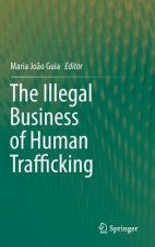 Illegal Business of Human Trafficking