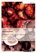 Cancer, a lifestyle disease