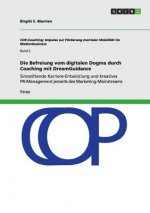 Befreiung vom digitalen Dogma durch Coaching mit DreamGuidance