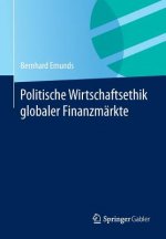 Politische Wirtschaftsethik Globaler Finanzmarkte