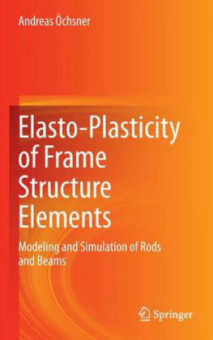 Elasto-Plasticity of Frame Structure Elements
