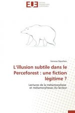 L Illusion Subtile Dans Le Perceforest