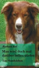 Man wird doch mal daruber bellen durfen